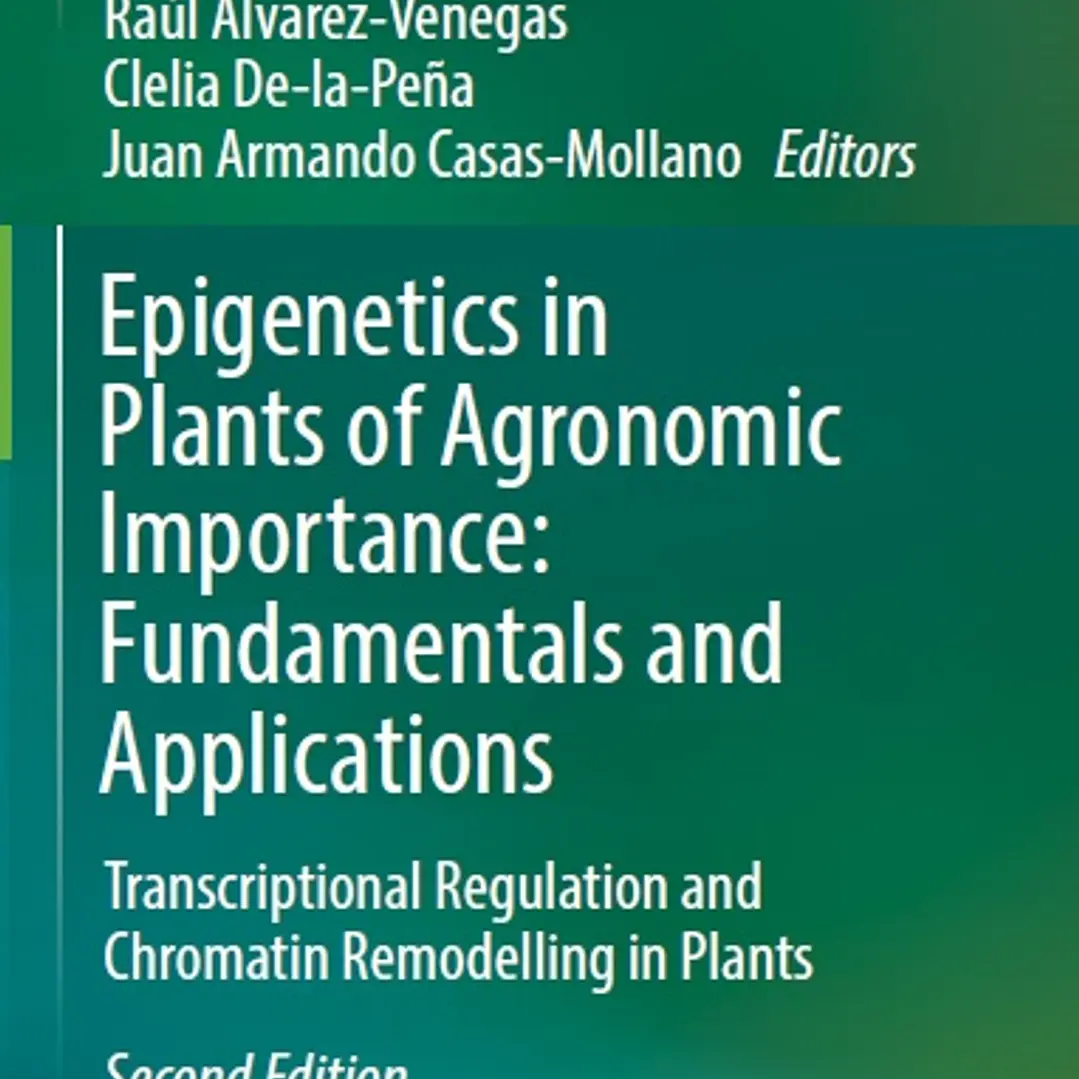 Epigenetics in Plants of Agronomic Importance