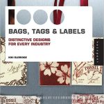Rockport Publishers 1000 Bags Tags and Labels Distinctive Design for Every Industry
