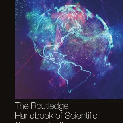 The Routledge Handbook of Scientific Communication