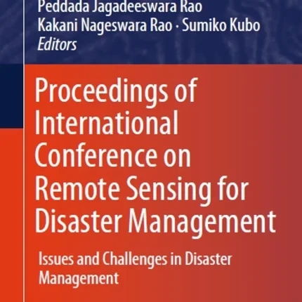 Proceedings of International Conference on Remote Sensing for Disaster Management