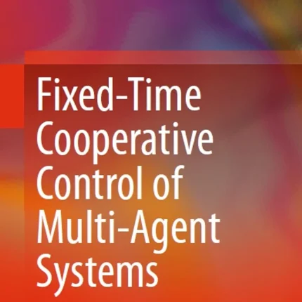 Fixed-Time Cooperative Control of Multi-Agent Systems
