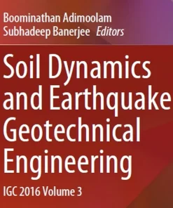 Soil Dynamics and Earthquake Geotechnical Engineering