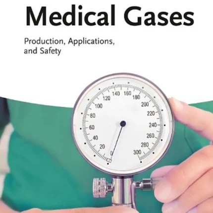 Medical Gases Production Applications and Safety