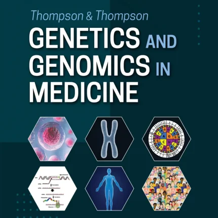 Thompson & Thompson Genetics and Genomics in Medicine