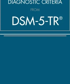 Desk Reference to the Diagnostic Criteria From DSM-5-TR™