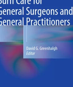 Burn Care for General Surgeons and General Practitioners