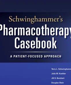 Schwinghammer's Pharmacotherapy Casebook