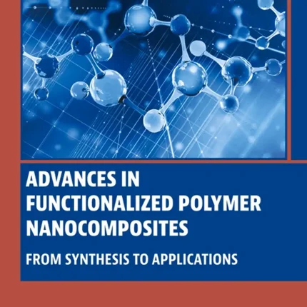 Advances in Functionalized Polymer Nanocomposites