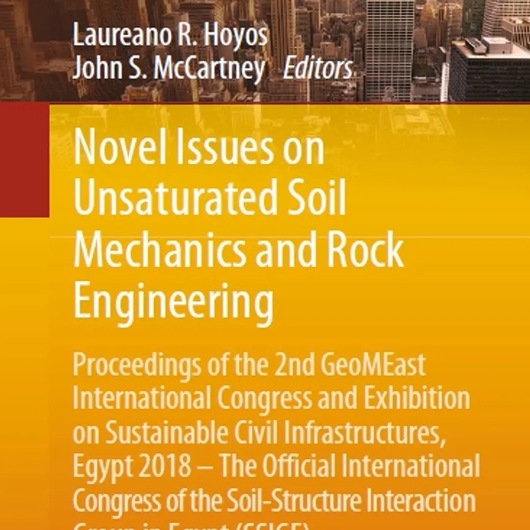 Novel Issues on Unsaturated Soil Mechanics and Roc Proceedings of the 2nd GeoMEast International Cong