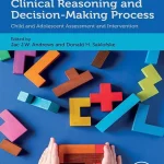 Clinical Reasoning and Decision-Making Process