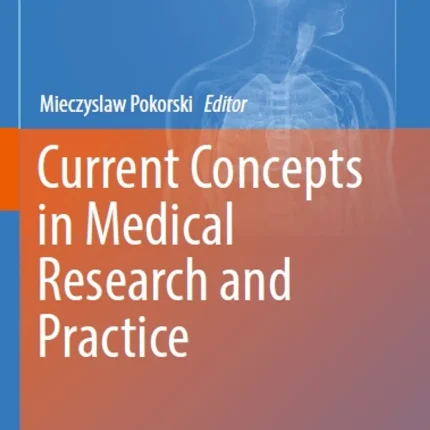 Current Concepts in Medical Research and Practice