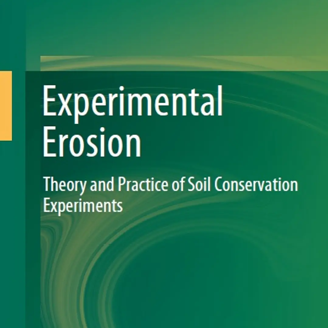 Experimental Erosion Theory and Practice of Soil Conservation Experiments