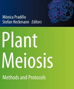 Plant Meiosis Methods and Protocols