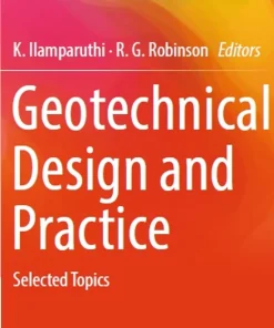 Geotechnical Design and Practice Selected Topics
