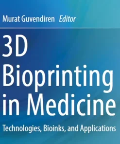 3D Bioprinting in Medicine