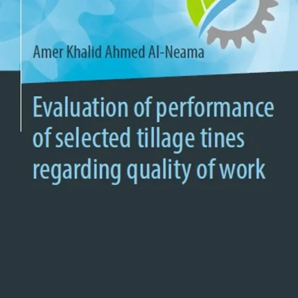 Evaluation of Performance of Selected Tillage Tines Regarding Quality of Work