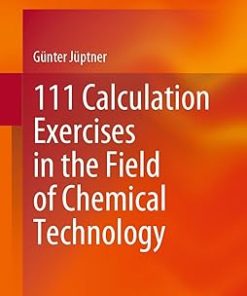 111 Calculation Exercises in the Field of Chemical Technology