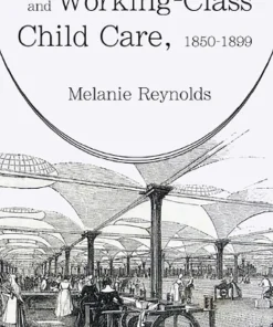 Infant Mortality and Working-Class Child Care