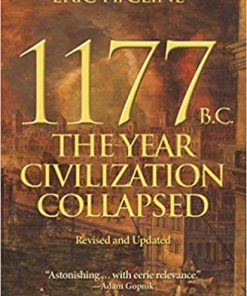 1177 B.C. The Year Civilization Collapsed Revised and Updated