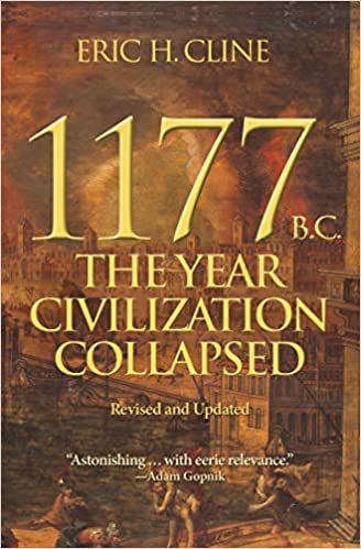 1177 B.C. The Year Civilization Collapsed Revised and Updated