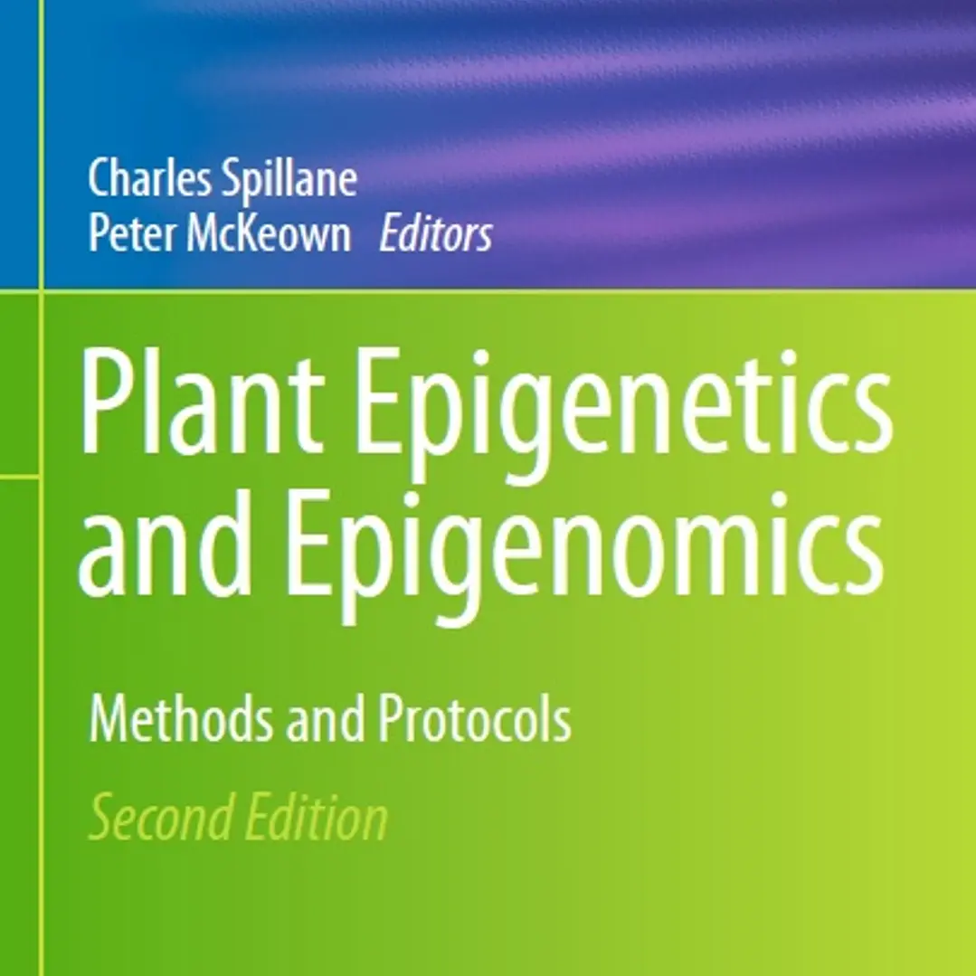 Plant Epigenetics and Epigenomics Methods and Protocols