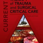 Current Therapy of Trauma and Surgical Critical Care
