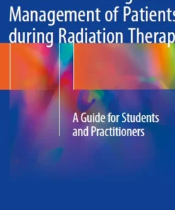 Basics of Planning and Management of Patients During Radiation Therapy