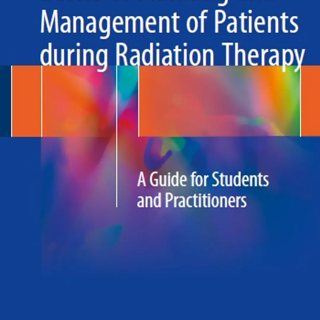 Basics of Planning and Management of Patients During Radiation Therapy