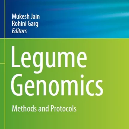 Legume Genomics Methods and Protocols