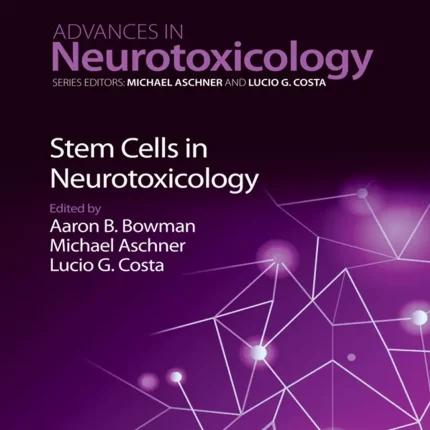 Stem Cells in Neurotoxicology (Volume 12)