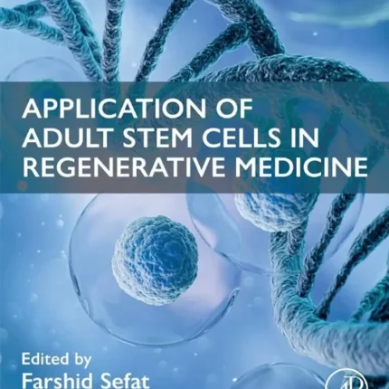 Application of Adult Stem Cells in Regenerative Medicine