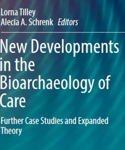 New Developments in the Bioarchaeology of Care