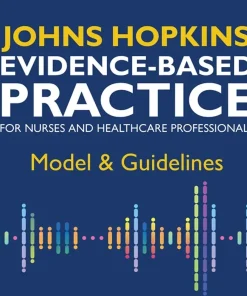 Johns Hopkins Evidence-Based Practice for Nurses and Healthcare Professionals Fifth Edition