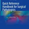 Quick Reference Handbook for Surgical Pathologists