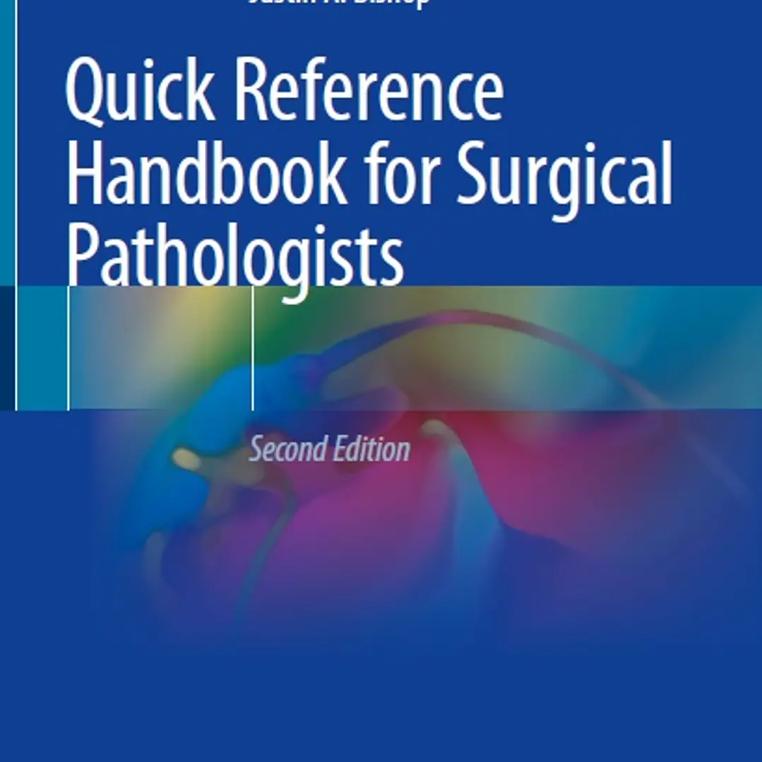 Quick Reference Handbook for Surgical Pathologists