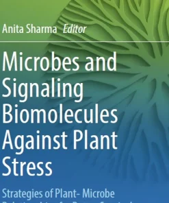Microbes and Signaling Biomolecules Against Plant Stress
