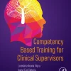 Competency Based Training for Clinical Supervisors