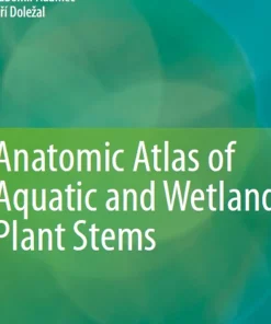 Anatomic Atlas of Aquatic and Wetland Plant Stems