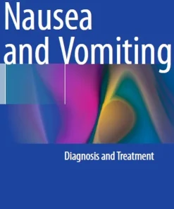 Nausea and Vomiting Diagnosis and Treatment