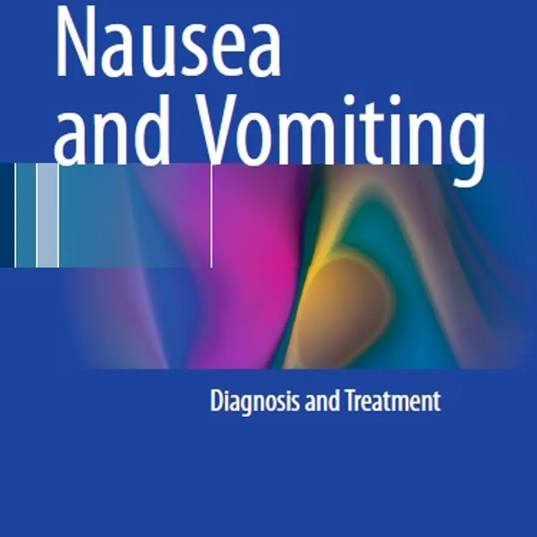 Nausea and Vomiting Diagnosis and Treatment