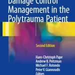 Damage Control Management in the Polytrauma Patient