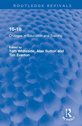16-19 Changes in Education and Training