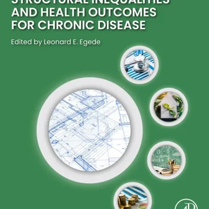 Structural Inequalities and Health Outcomes for Chronic Disease