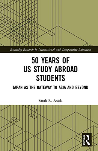 50 Years of US Study Abroad Students Japan as the Gateway to Asia and Beyond