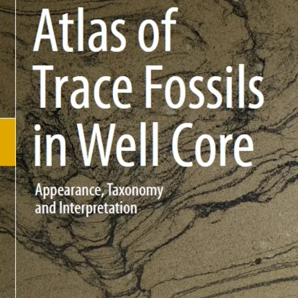 Atlas of Trace Fossils in Well Core