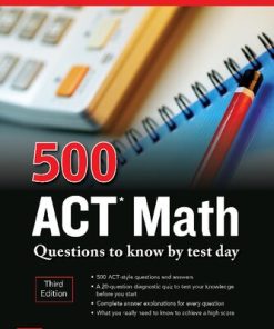 500 ACT Math Questions to Know by Test Day Third Edition