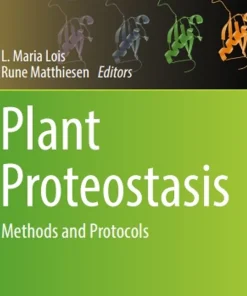 Plant Proteostasis Methods and Protocols