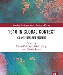 1916 in Global Context An anti-Imperial moment