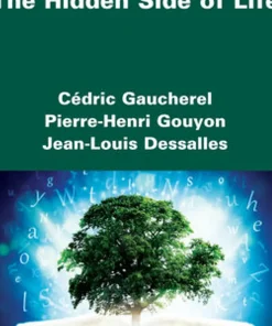 Information The Hidden Side of Life