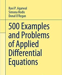500 Examples and Problems of Applied Differential Equations